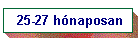 25-27 h�naposan