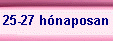 25-27 h�naposan