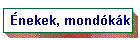 �nekek, mond�k�k