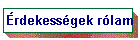 �rdekess�gek r�lam