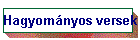 Hagyom�nyos versek
