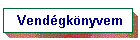 Vend�gk�nyvem