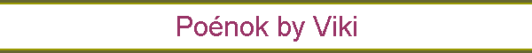 Po�nok by Viki