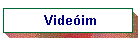Vide�im