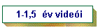 1-1,5  �v vide�i