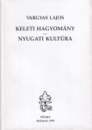 Vargyas Lajos - Keleti hagyomny - nyugati kultra 