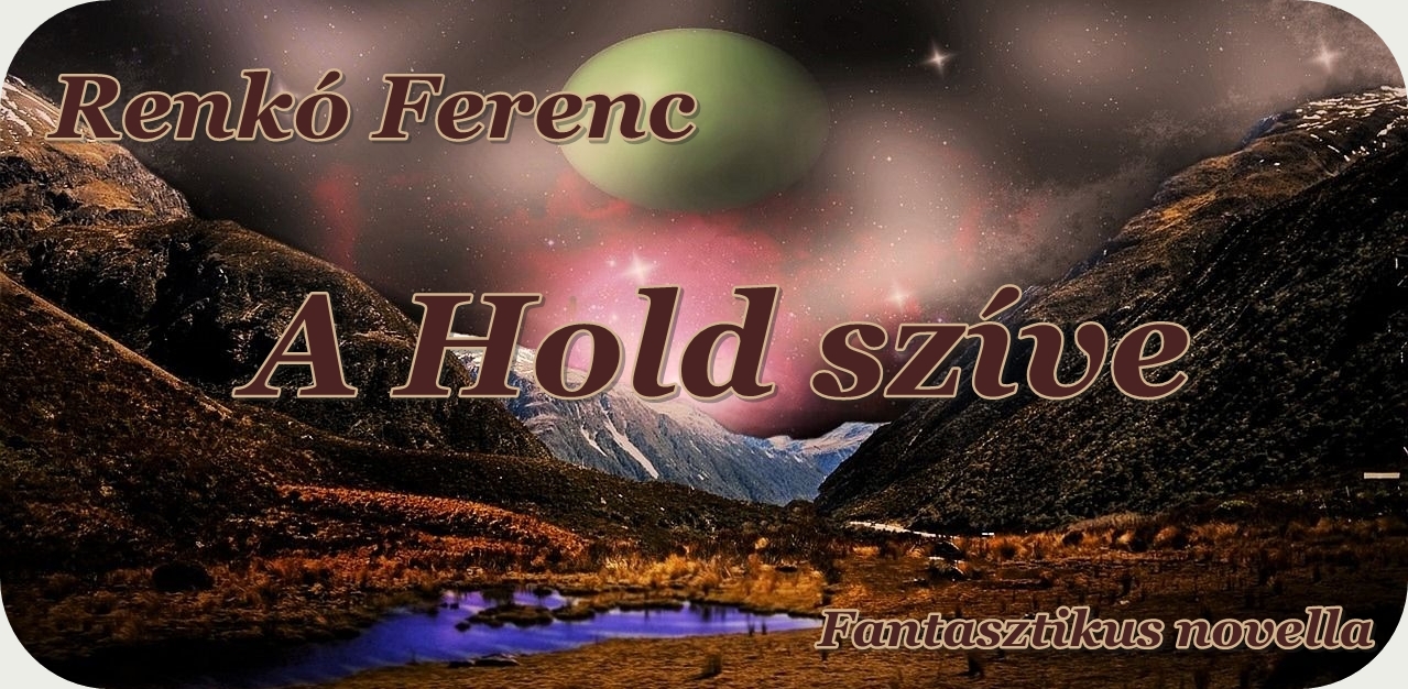 A Hold szíve