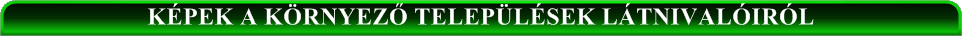 K�pek a k�rnyez� telep�l�sek l�tnival�ir�l