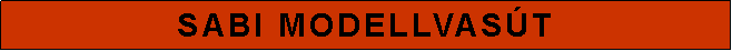 Sz�vegdoboz: Sabi modellvas�t