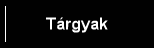 Tárgyak
