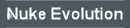Nuke Evolution