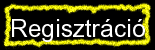 Regisztr�ci�