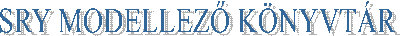 SRY MODELLEZ� K�NYVT�R