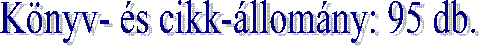 Knyv- s cikk-llomny: 97 db.