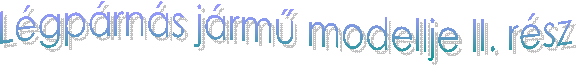 Lgprns jrm modellje II. rsz