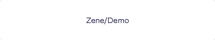 Zene/Demo