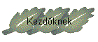Kezd�knek