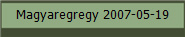 Magyaregregy 2007-05-19