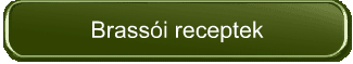 Brassói receptek
