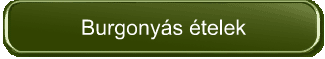 Burgonyás ételek