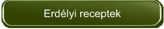 Erdélyi receptek