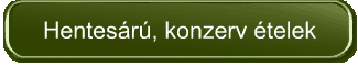 Hentesárú, konzerv ételek