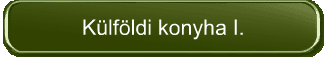 Külföldi konyha I.