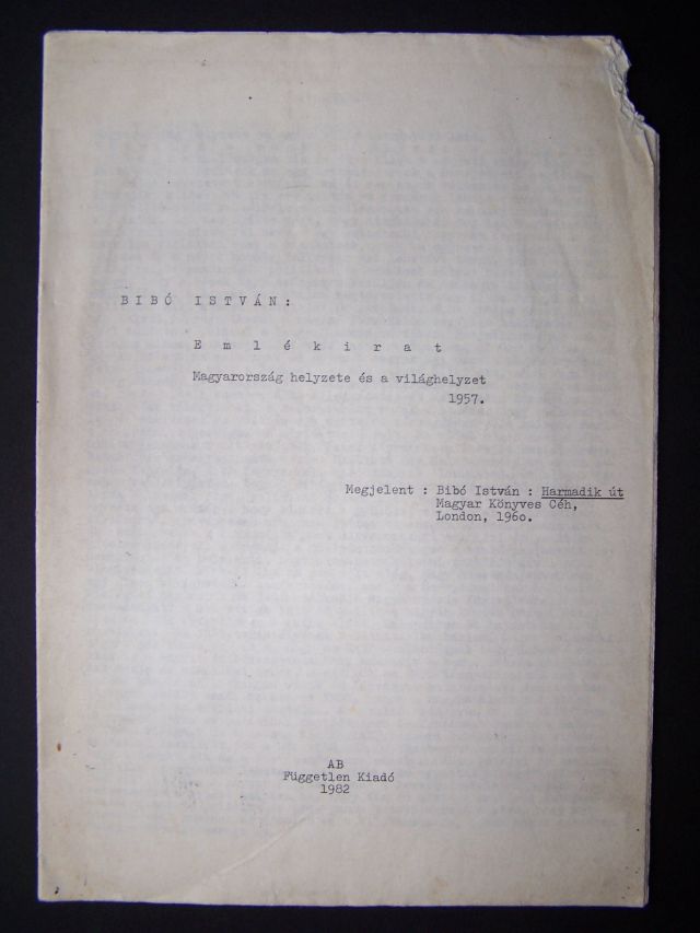 Bibó István: Emlékirat Magyarország helyzete és a világhelyzet