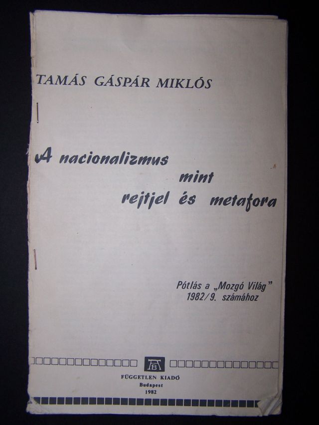 Tamás Gáspár Miklós: A nacionalizmus mint rejtjel és metafóra.