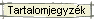 Tartalomjegyz�k