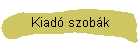 Kiad� szob�k