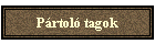 P�rtol� tagok