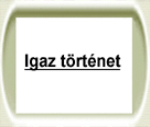 Igaz trtnet