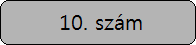 A 10. szám elolvasása A 10. szám elolvasása
