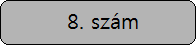 A 8. szám elolvasása A 8. szám elolvasása