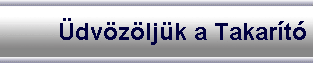        &Uuml;dv&ouml;z&ouml;lj&uuml;k a Takar&iacute;t&oacute;