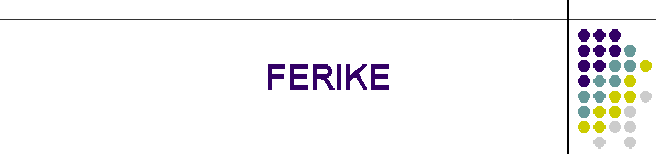 FERIKE