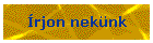 �rjon nek�nk