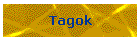 Tagok