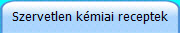 Szervetlen kmiai receptek