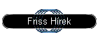 Friss H�rek