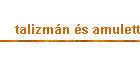 talizm�n �s amulett
