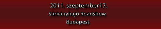 Sárkányhajó Roadshow Budapest 2011