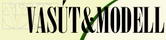 Vas�t-Modell �js�g