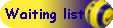 Waiting list