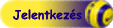 Jelentkezs