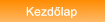 Kezdlap Kezdlap