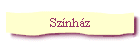 Sz�nh�z