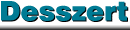 Desszert